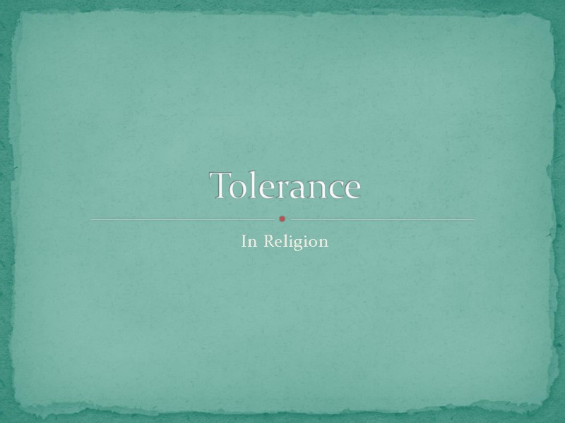 In Religion Tolerance